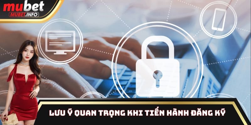 Một số lưu ý quan trọng khi thực hiện đăng nhập vào hệ thống