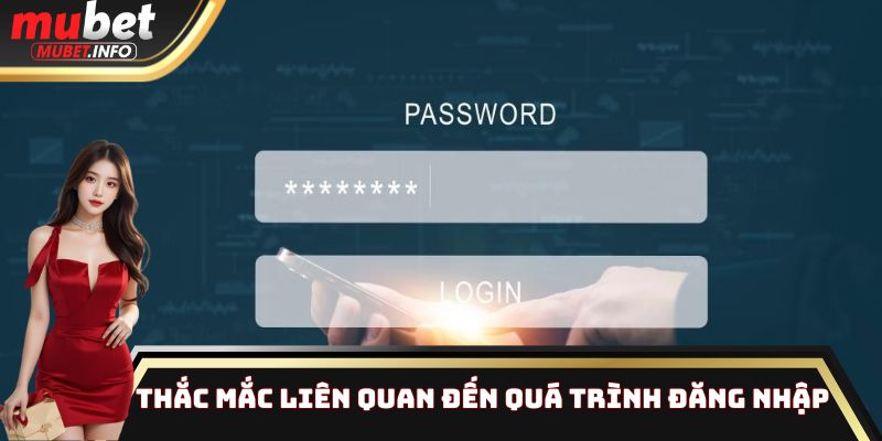 Một số câu hỏi phổ biến liên quan đến quá trình truy cập nhà cái