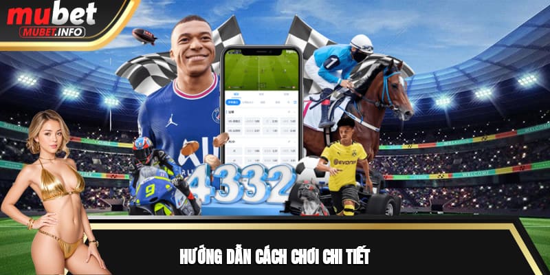 Hướng dẫn cách chơi chi tiết