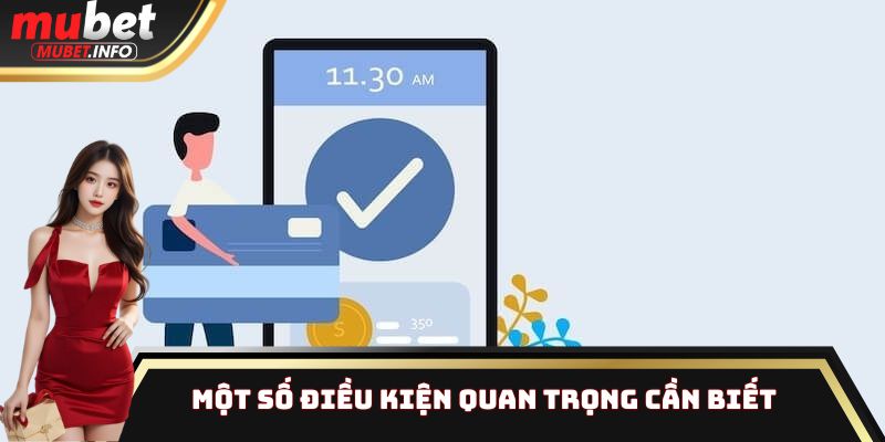 Những điều kiện cơ bản mà thành viên cần nắm được khi nạp tiền