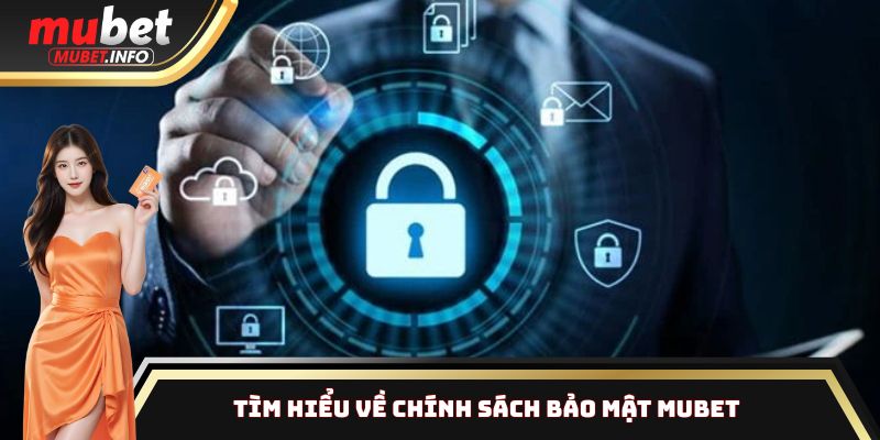 Thông tin về chính sách bảo mật của nhà cái